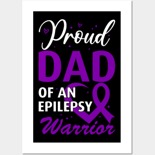 Epilepsy Awareness Proud Dad of an Epilepsy Warrior Posters and Art